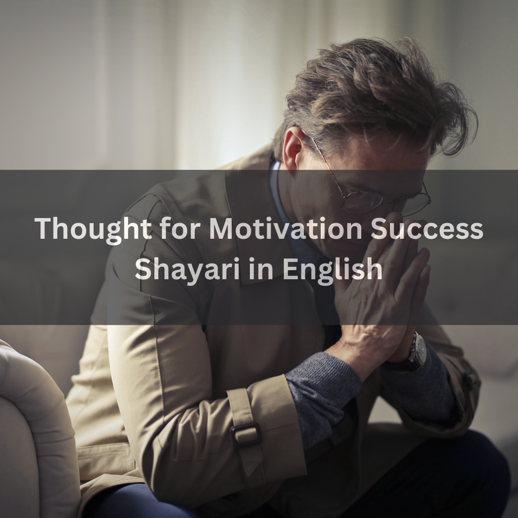 Thought for Motivation Success Shayari in English