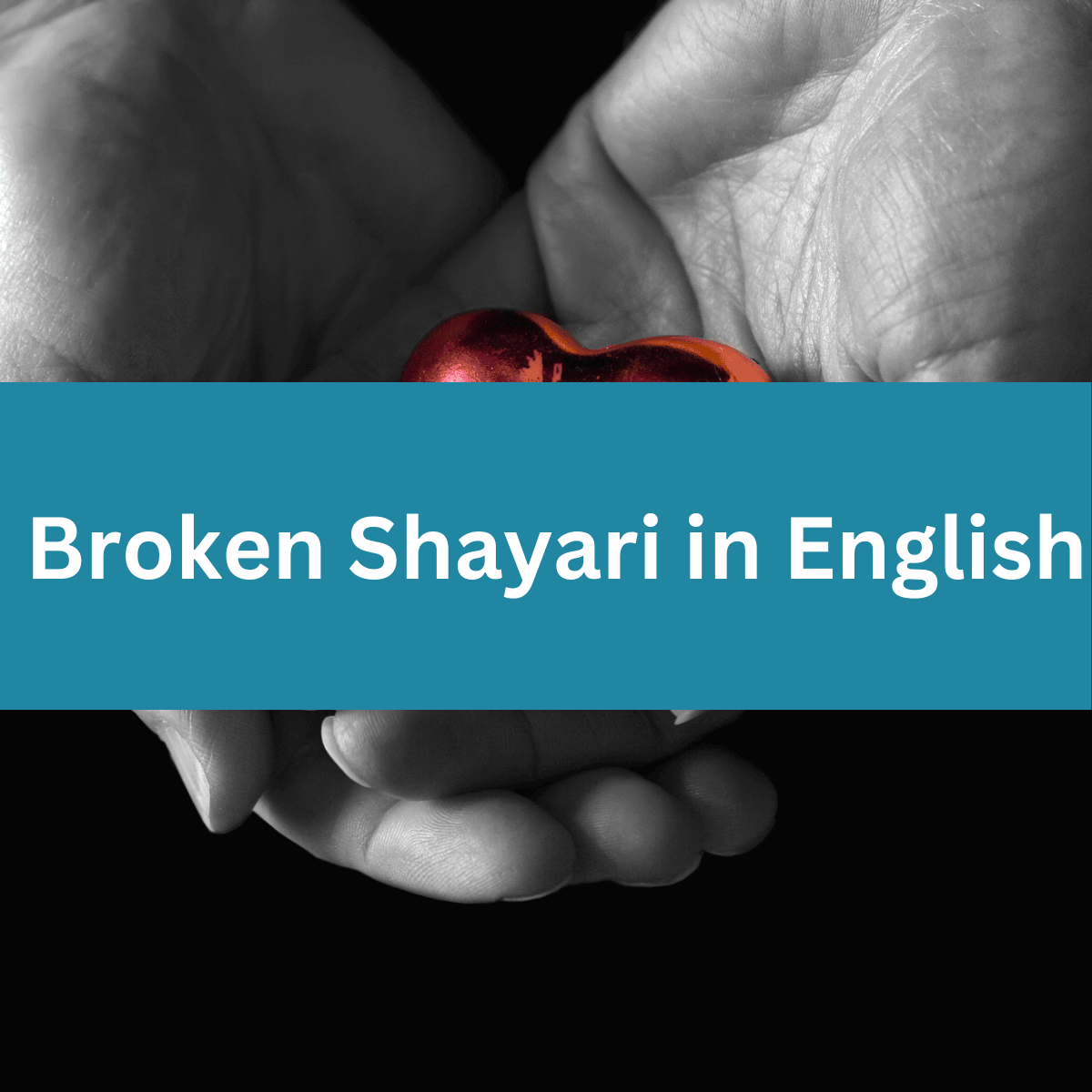 Broken Shayari in English