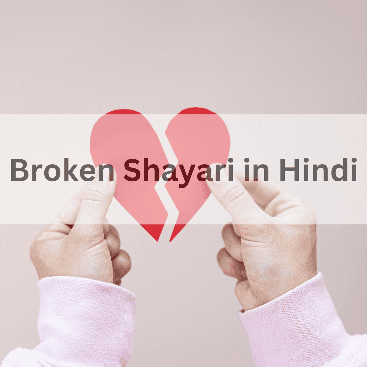 Broken Shayari in Hindi